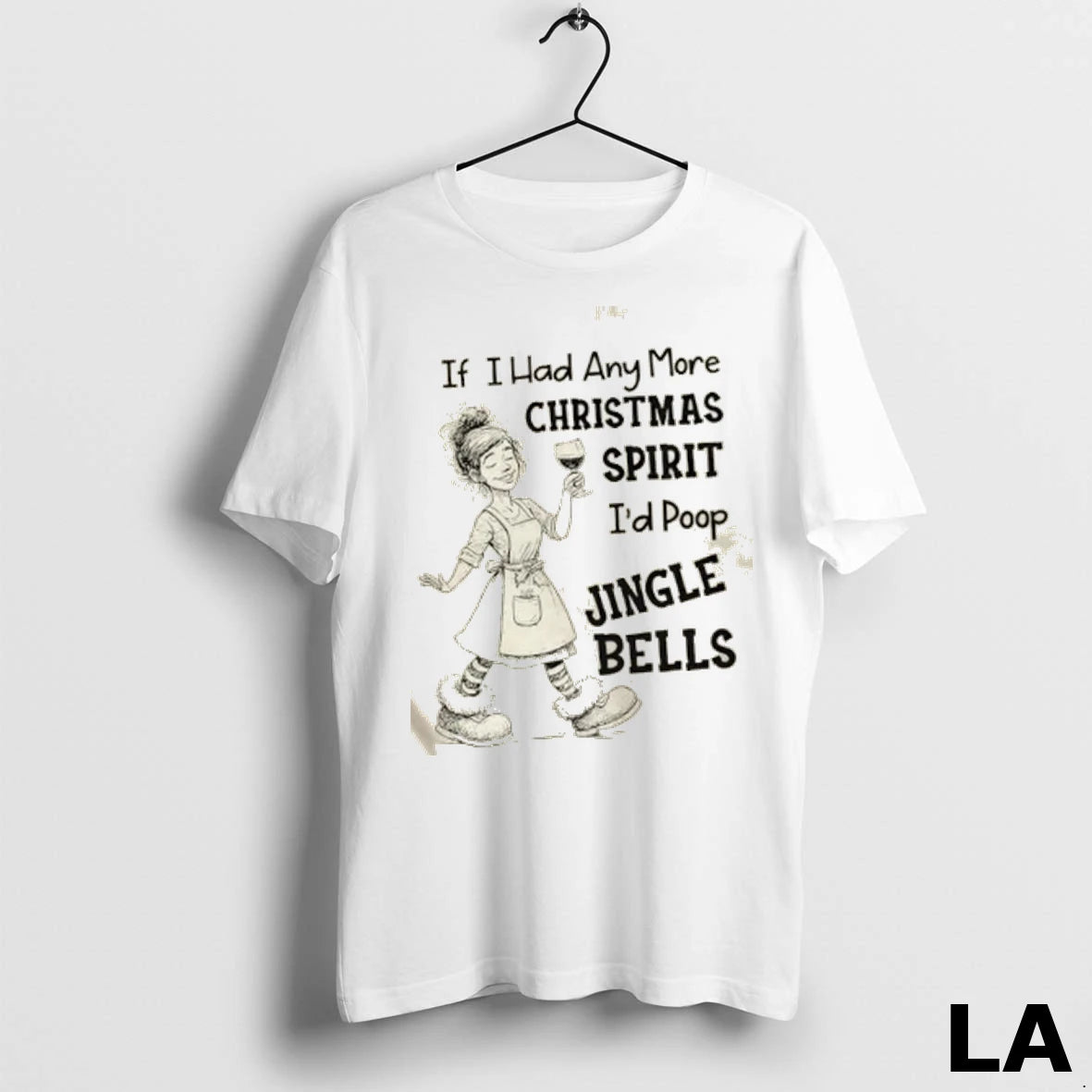 Original Girl If I Had Any More Christmas Spirit Id Poop Jingle Bells