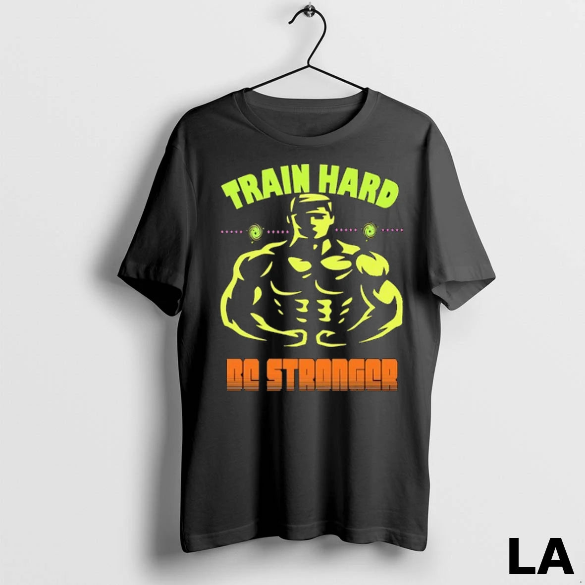 Original Gym Train Hard Be Stronger