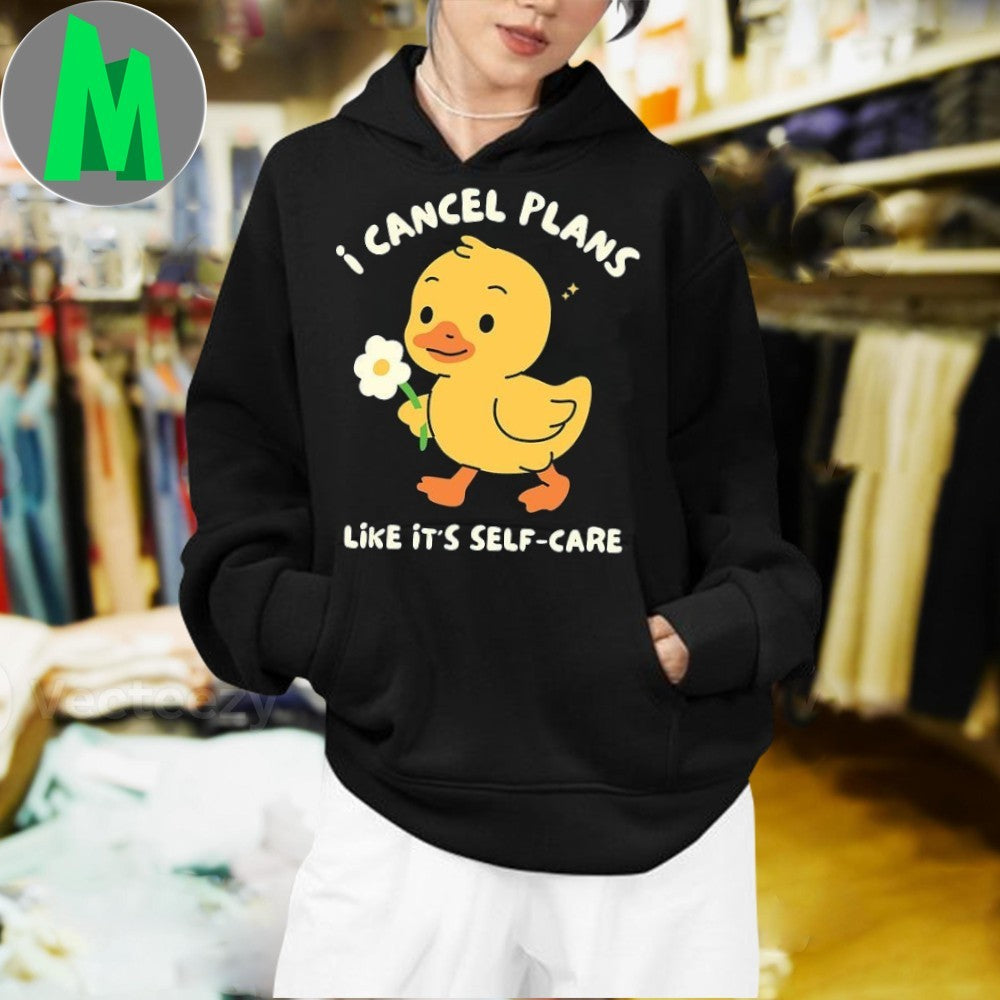 Original I Cancel Plans Like It’s Self Care Shirt
