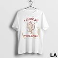 Original I Choose Violence Cat