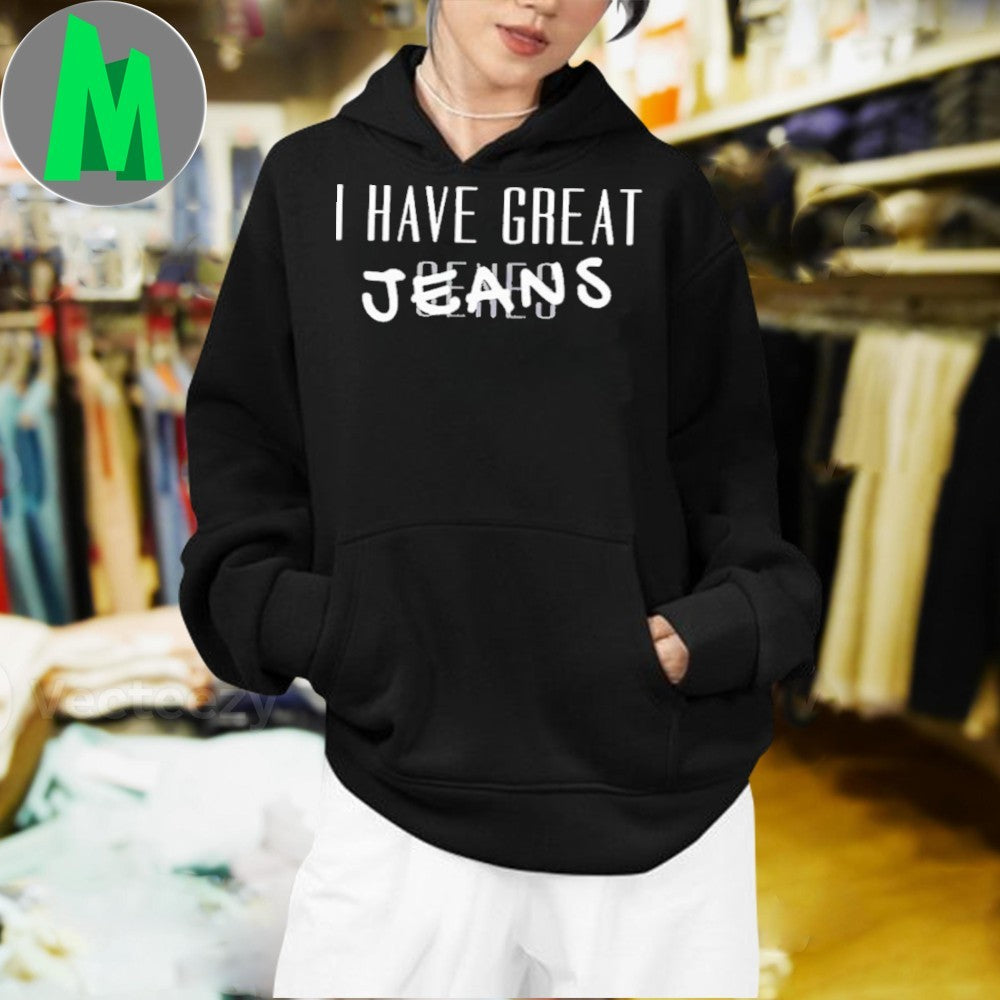 Original I Have Great Jeans Genes Shirt