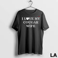 Original I Love My Cougar Wife