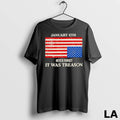 Original January 6th Never Forget It Was Treason Usa Flag