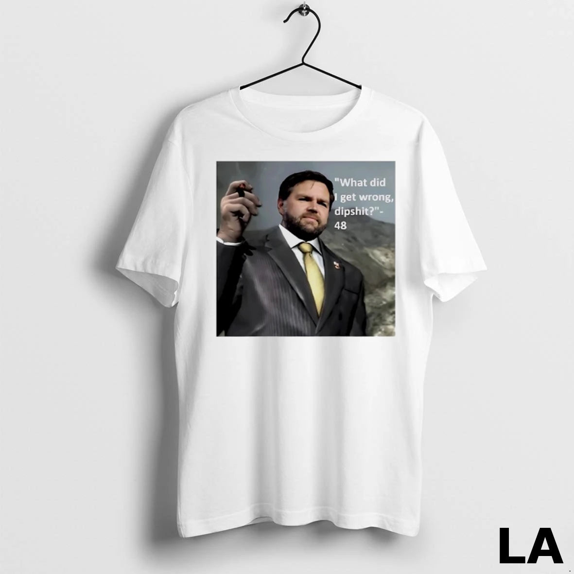 Original Jd Vance What Did I Get Wrong Dipshirt 48