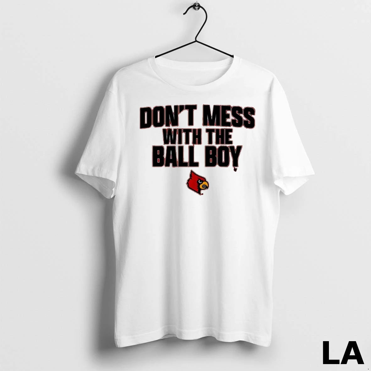 Original Louisville Cardinals Football Ncaa Dont Mess With The Ball Boy