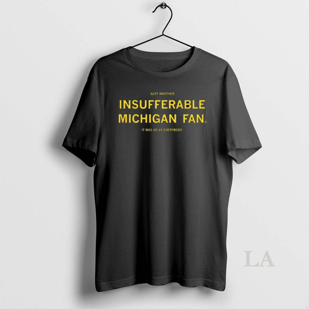 Original Michigan Insufferable Michigan Fan Us Vs Everybody Tee (1)