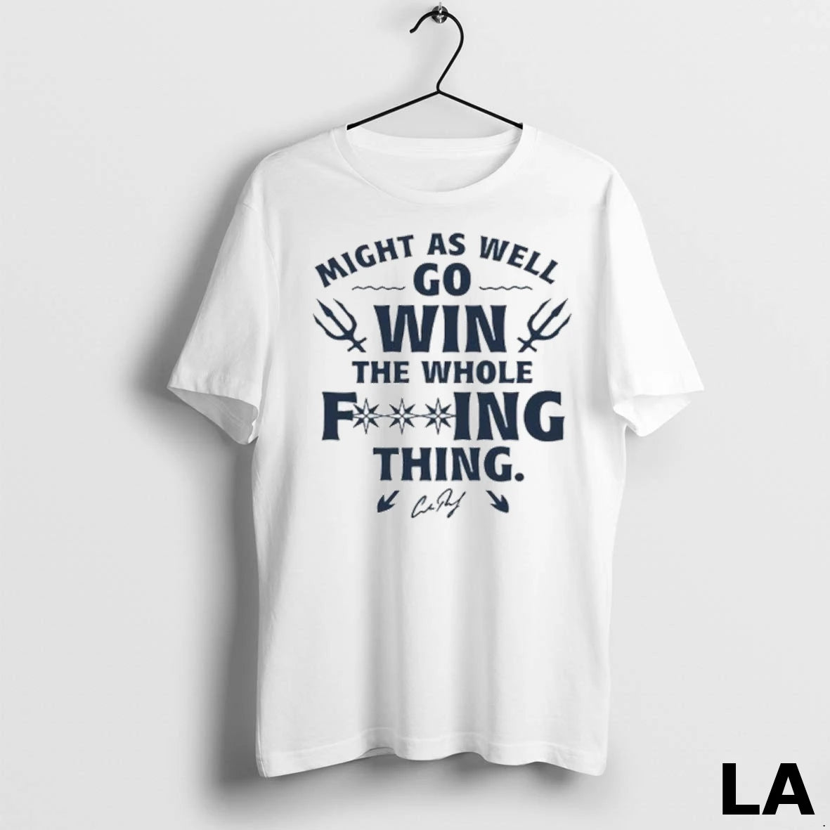 Original Might As Well Go Win The Whole Fucking Thing