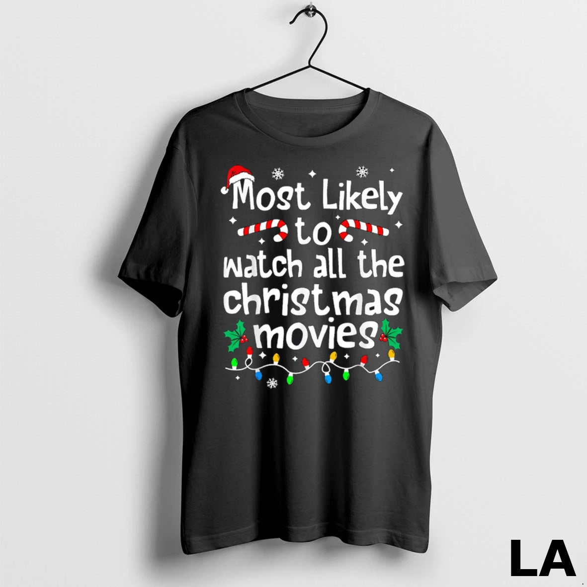 Original Most Likely Watch All The Christmas Movies Family Matching