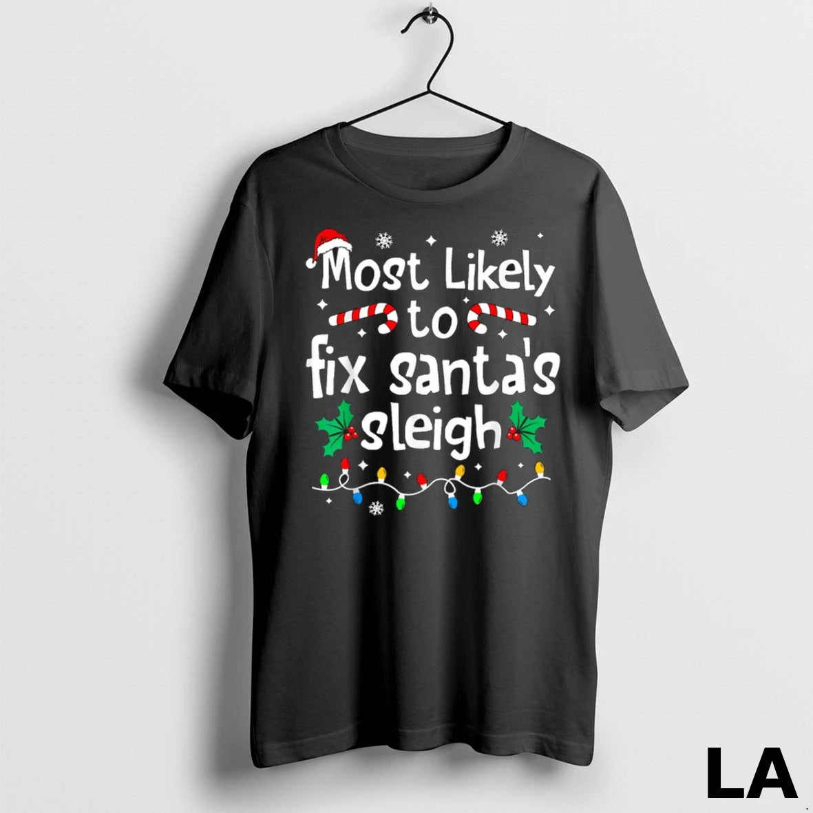 Original Most Likely To Fix Santa Sleigh Christmas Matching Family