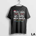 Original Most Likely To Get Sassy With Santa Funny Christmas Matching