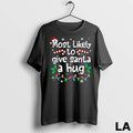 Original Most Likely To Give Santa Hug Family Christmas Matching