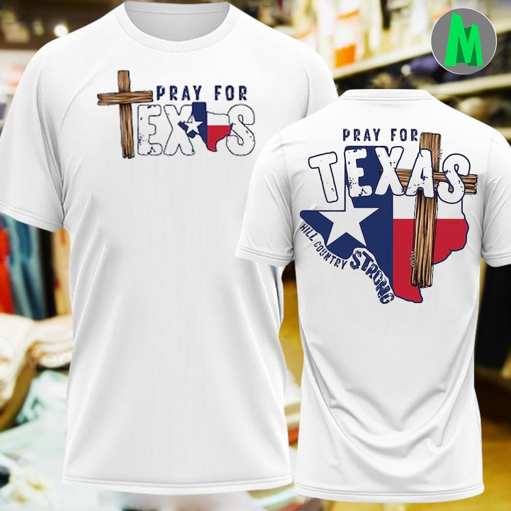 Original Pray For Texas Hill Country Strong Flag Graphic T-Shirt