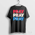 Original Pray On It Pray Over It Pray Through It