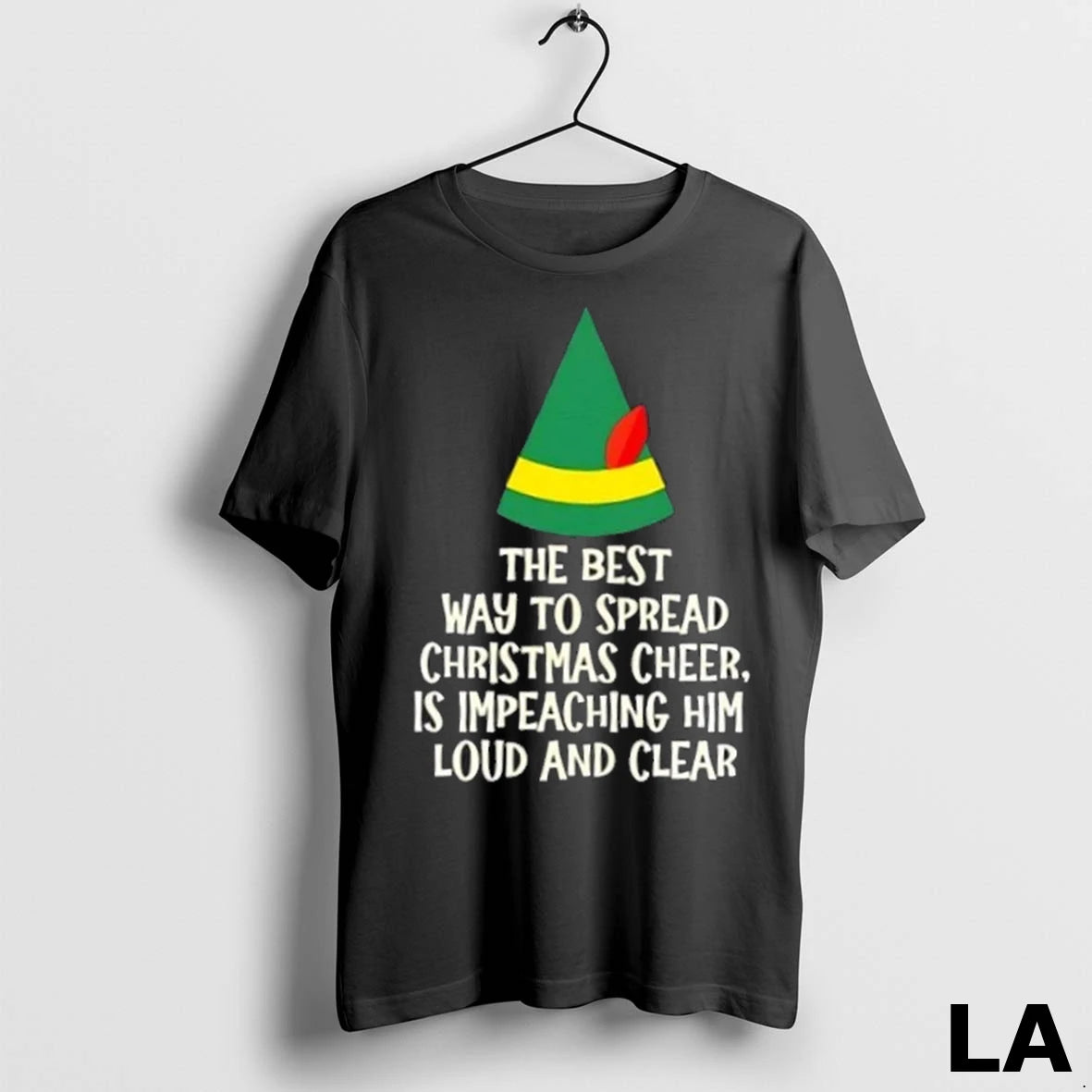 Original The Best Way To Spread Christmas Cheer Is Impeaching Him Loud And Clear