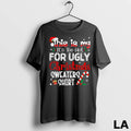 Original This Is My Its Too Hot For Ugly Christmas