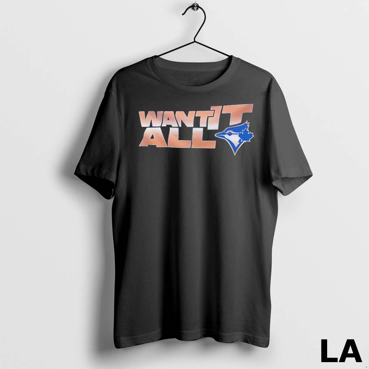 Original Toronto Blue Jays Want It All