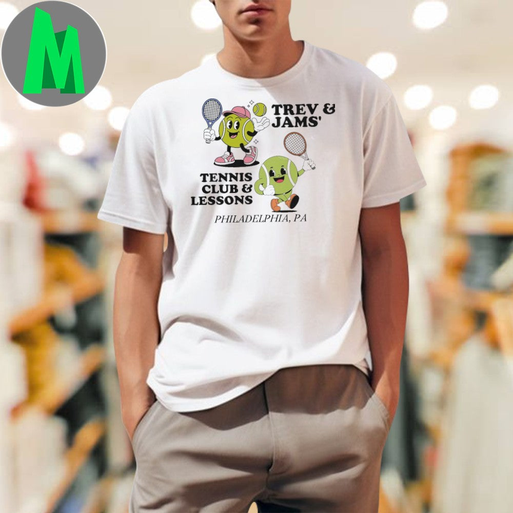 Original Trev & Jams’ Tennis Club & Lessons Philadelphia PA T-Shirt
