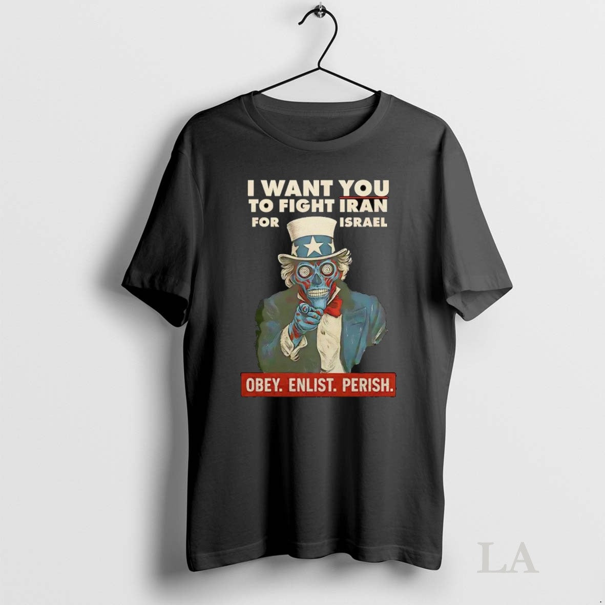 Original Uncle Sam Obey Enlist Perish I Want You To Fight Iran For Israel