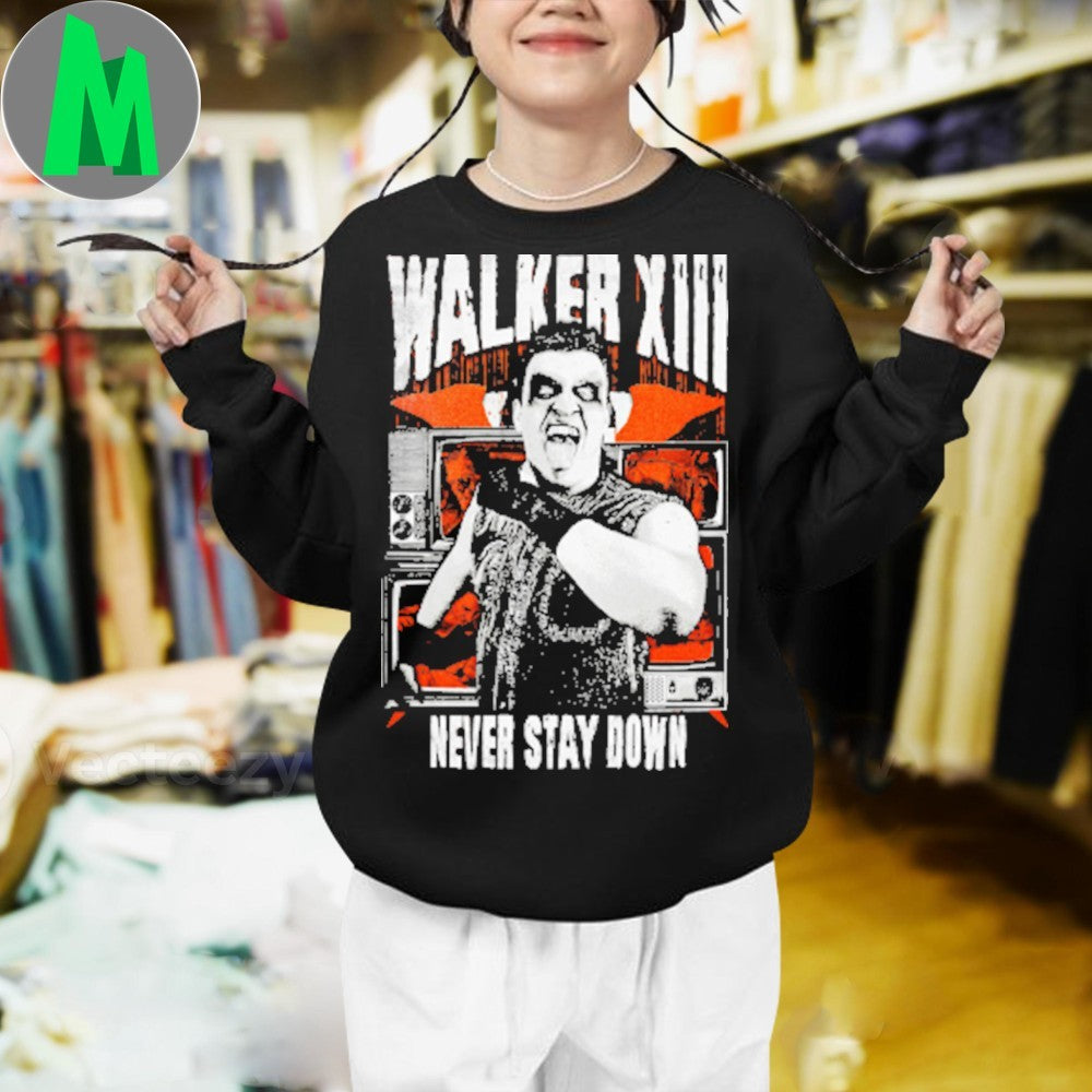 Original Walken Xlll Never Stay Down Shirt