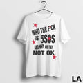 Original Who The Fuck Is 5sos And Why Are They Not Ok Star
