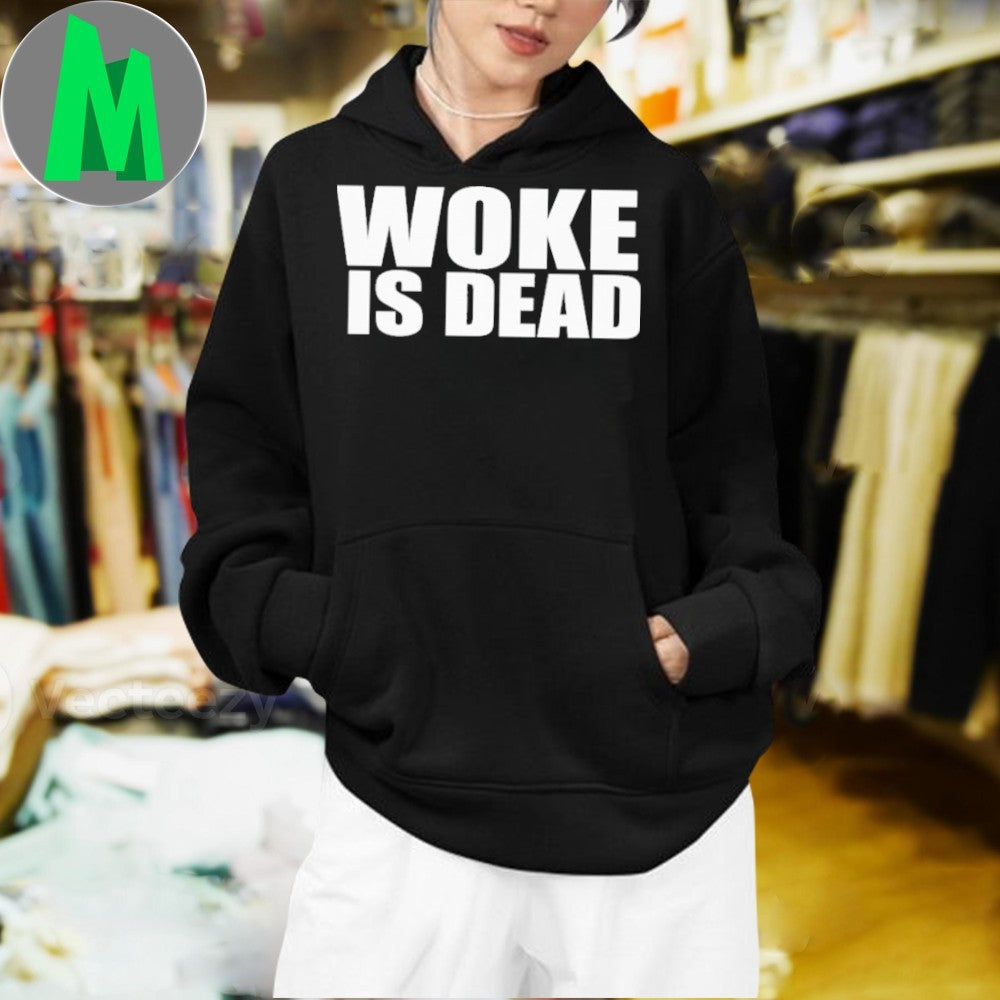 Original Woke Is Dead Shirt