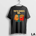 Original Youve Changed Bro Potato