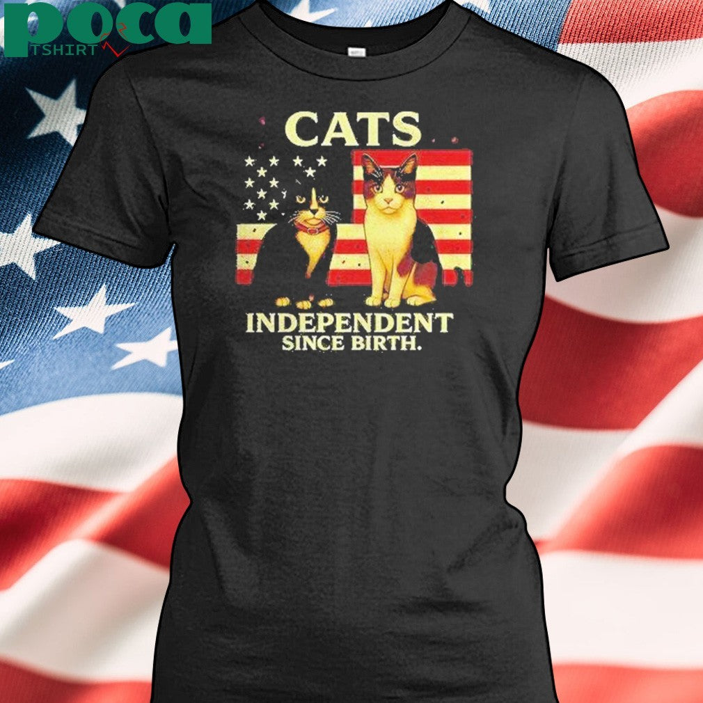 Patriotic Cats Independent Since Birth Shirt