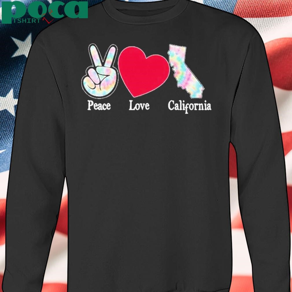 Peace love California Shirt
