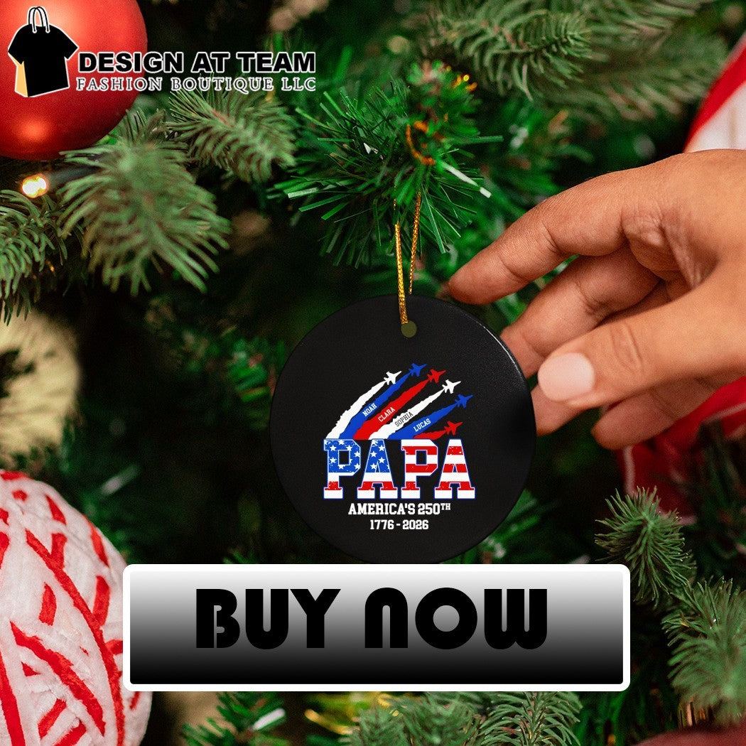 Personalized Papa America 250th Anniversary Noah Clara Sophia Lucas 1776 2026 shirt