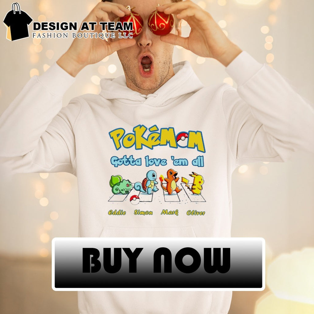 Personalized PokeMom Gotta Love Them All Mother’s Day shirt