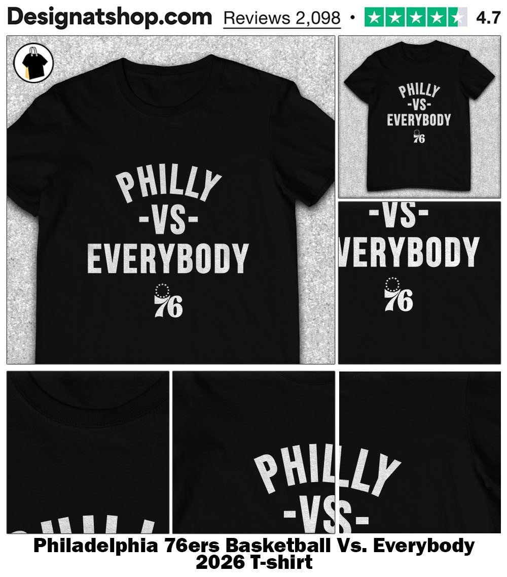 Philadelphia 76ers Basketball Vs. Everybody 2026 shirt