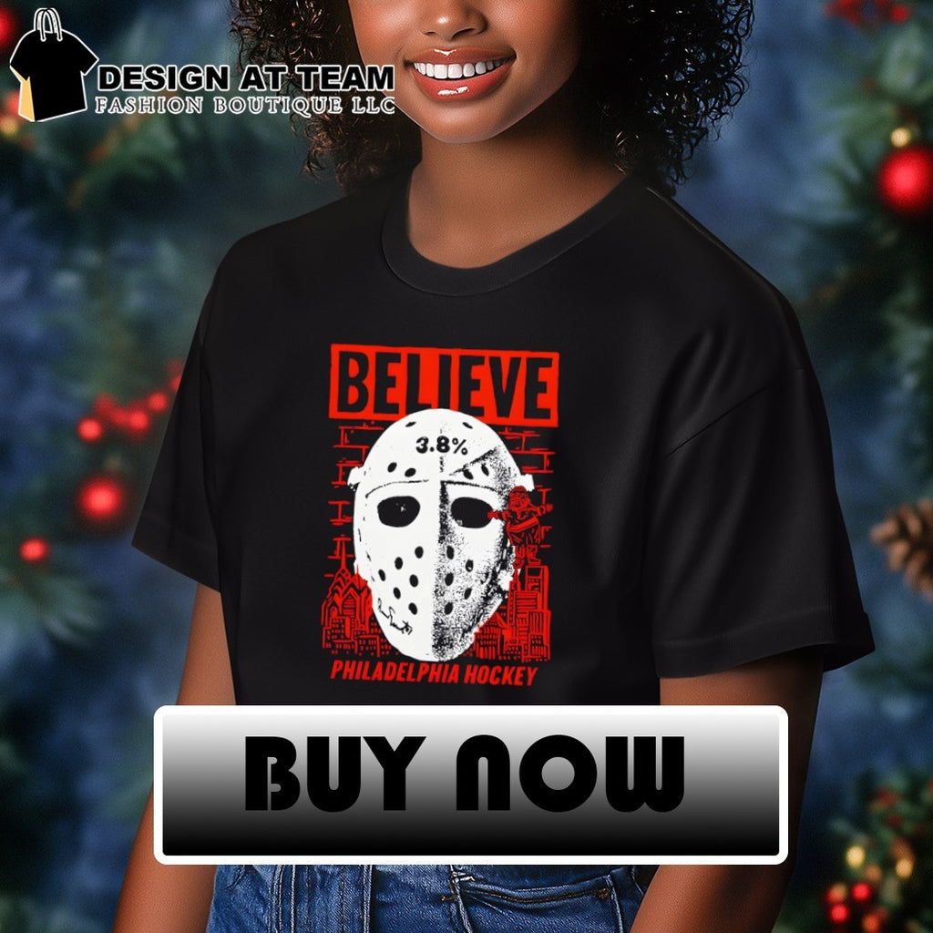 Philadelphia Flyers Believe 3.8% mask Hockey NHL 2026 vintage shirt