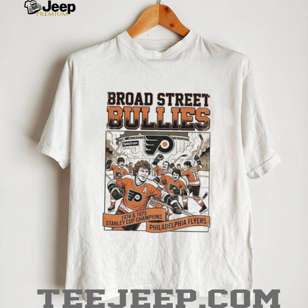 Philadelphia Flyers Broad Street Bullies 1974 and 1975 Stanley Cup Champions shirt
