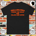 Philadelphia Flyers NHL Where The Weak are Killed and Eaten shirt