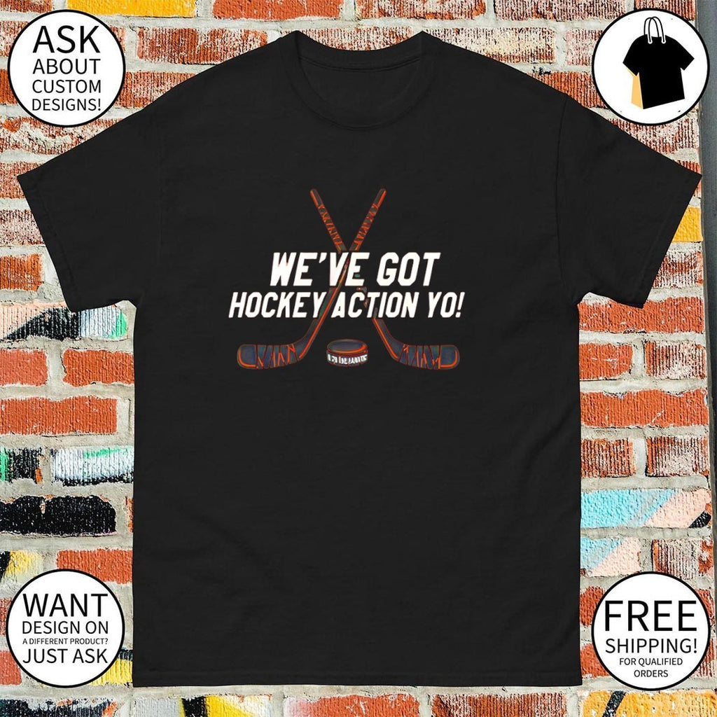 Philadelphia Flyers We’ve Got Hockey Action Yo shirt