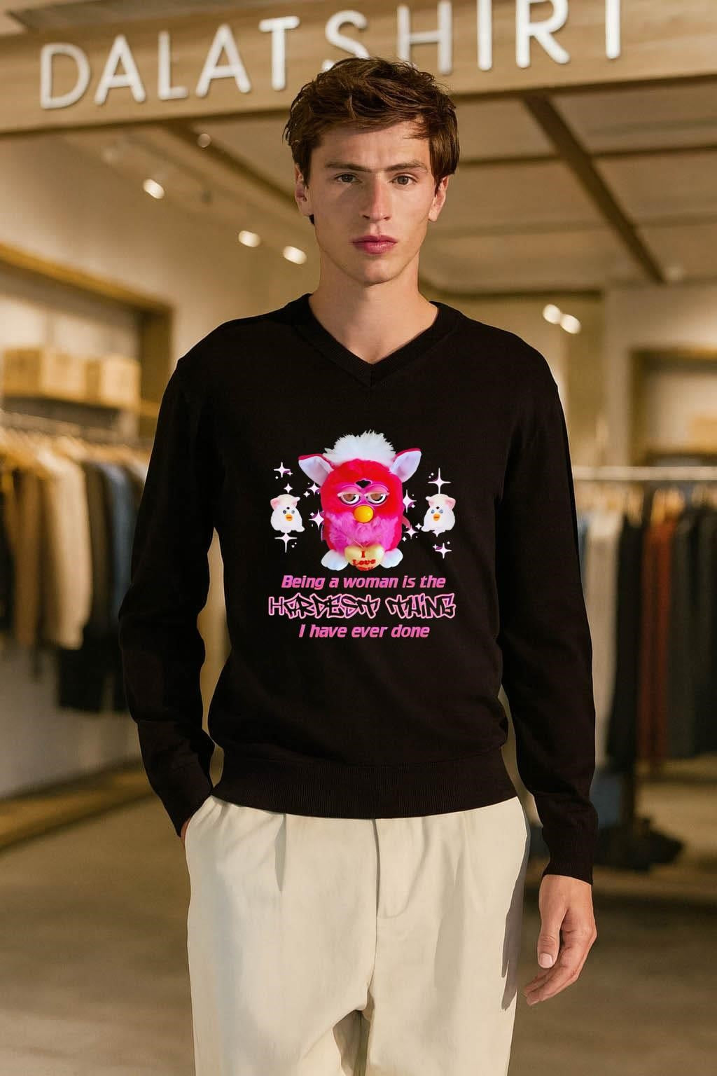 Pink Furby Being A Woman Is The Hardest Thing I Have Ever Done shirt