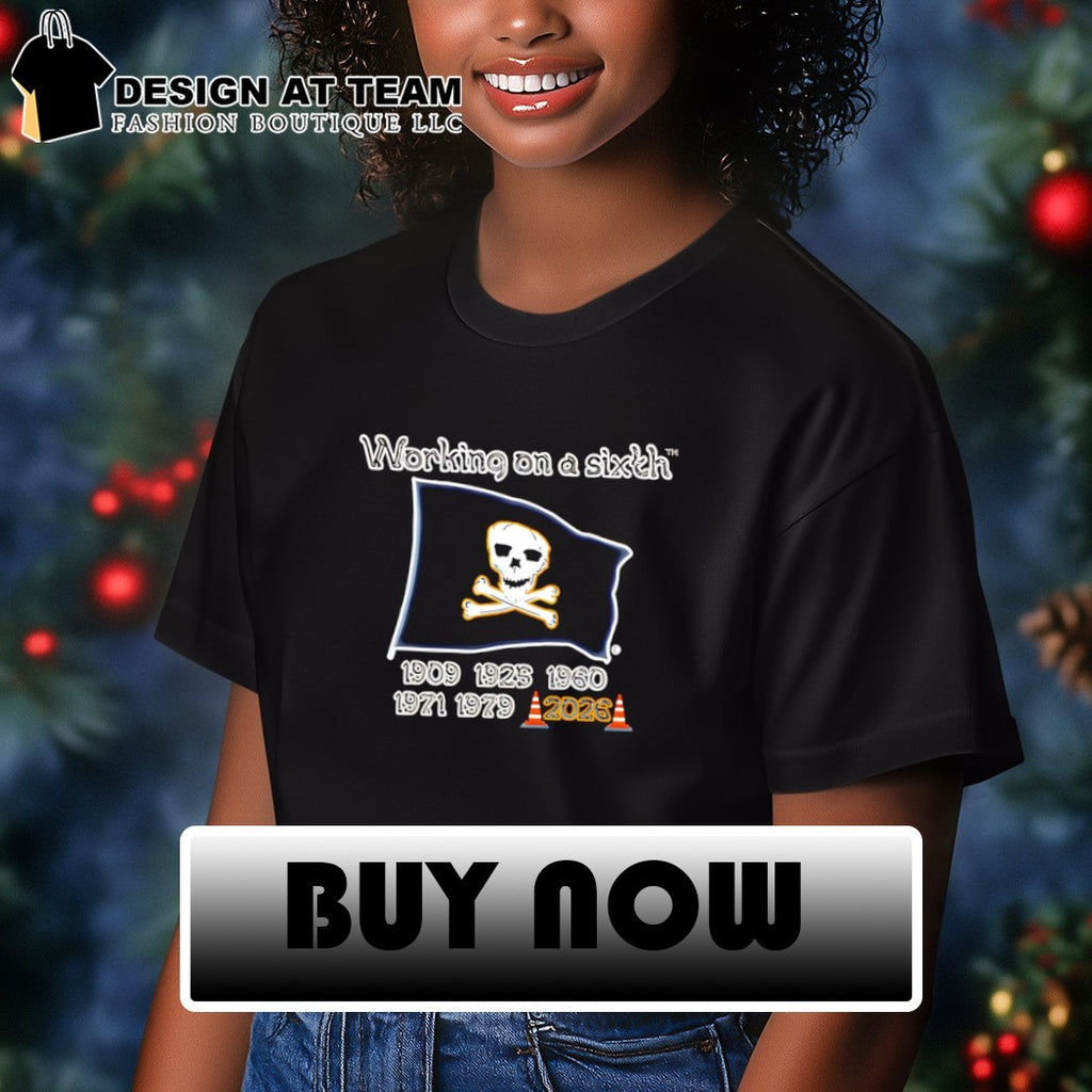 Pittsburgh Pirates flag Hoist The Cone working on a sixth 1909 2025 shirt