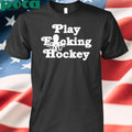 Play f hockey 2025 shirt