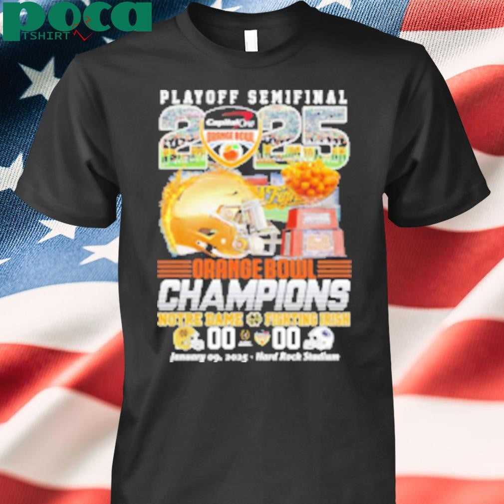 Playoff Semifinal 2025 Orange Bowl Champions Notre Dame Fighting Irish score T-Shirt