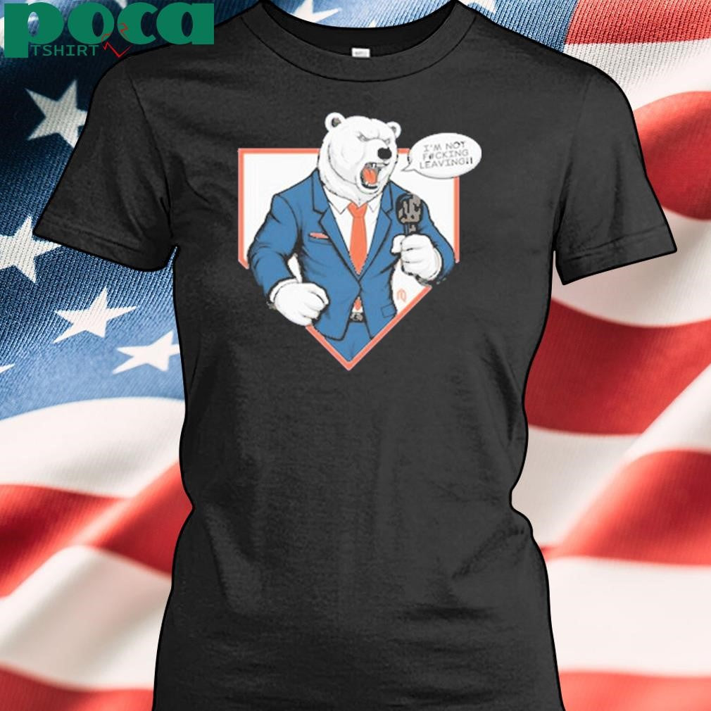 Polar Bear Not Leaving T Shirt