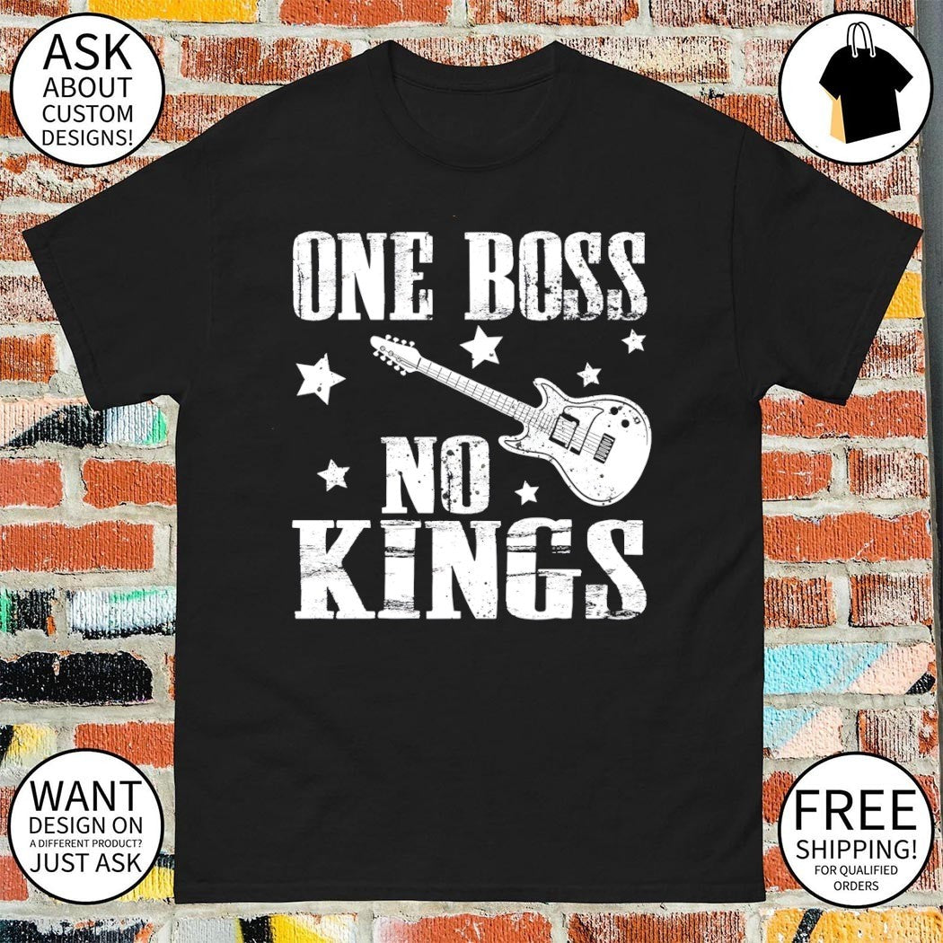 Political Freedom One Boss No Kings anti Monarchy Protest shirt