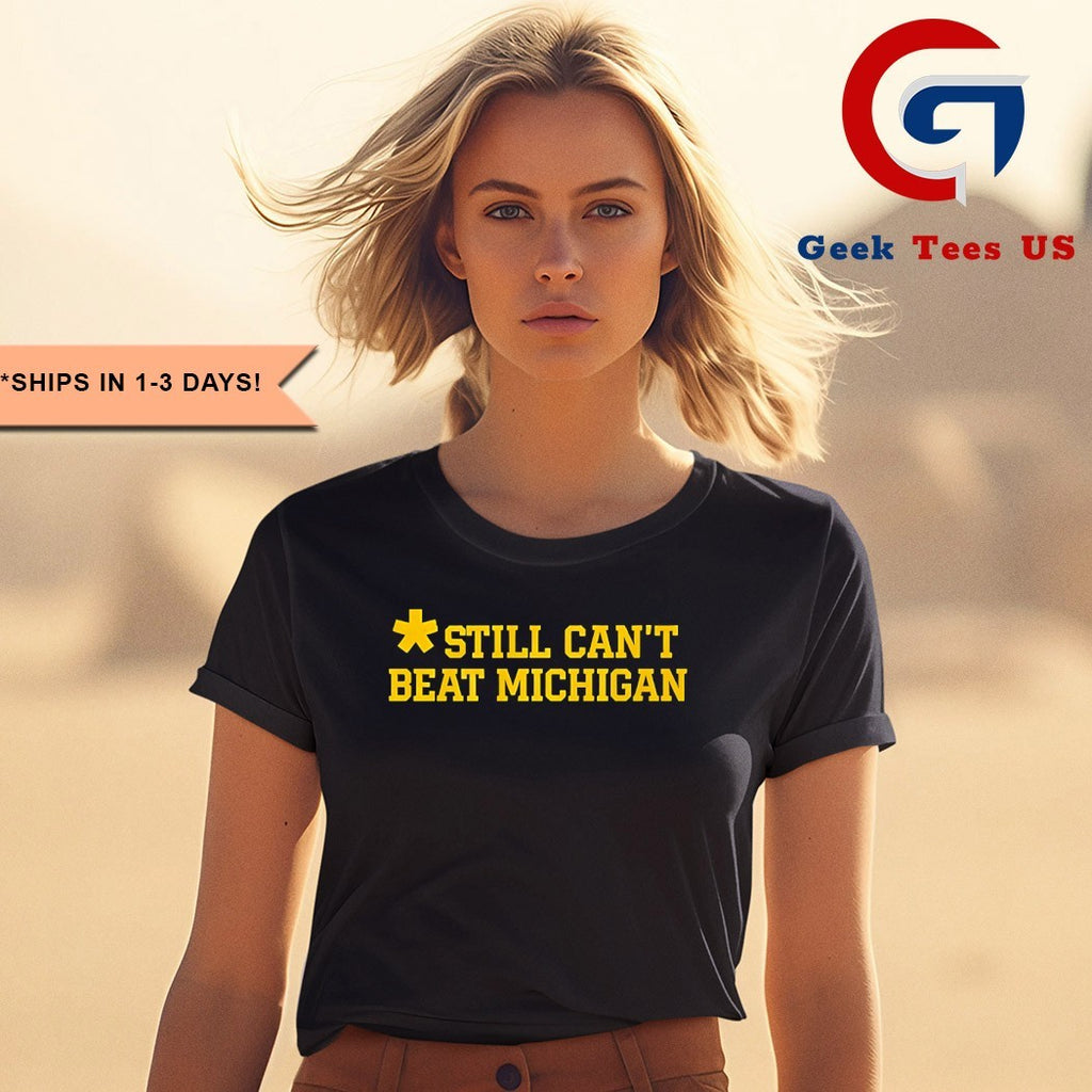 Portnoy Still can’t beat Michigan shirt