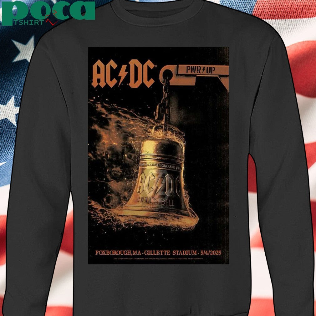 Poster AC DC At Gillette Stadium In Foxborough, MA On 05 4 2025 shirt
