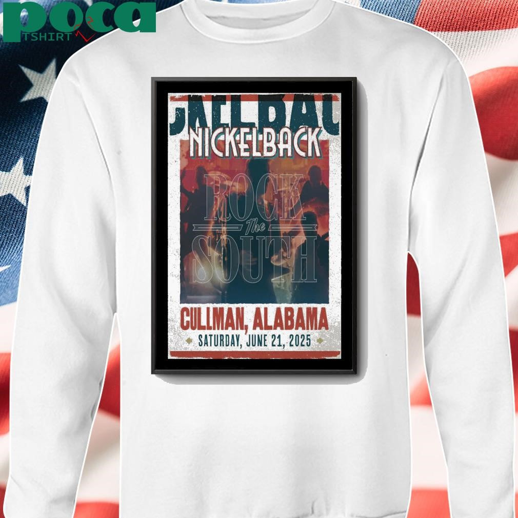 Poster Nickelback Show June 21 2025 In Cullman AL shirt