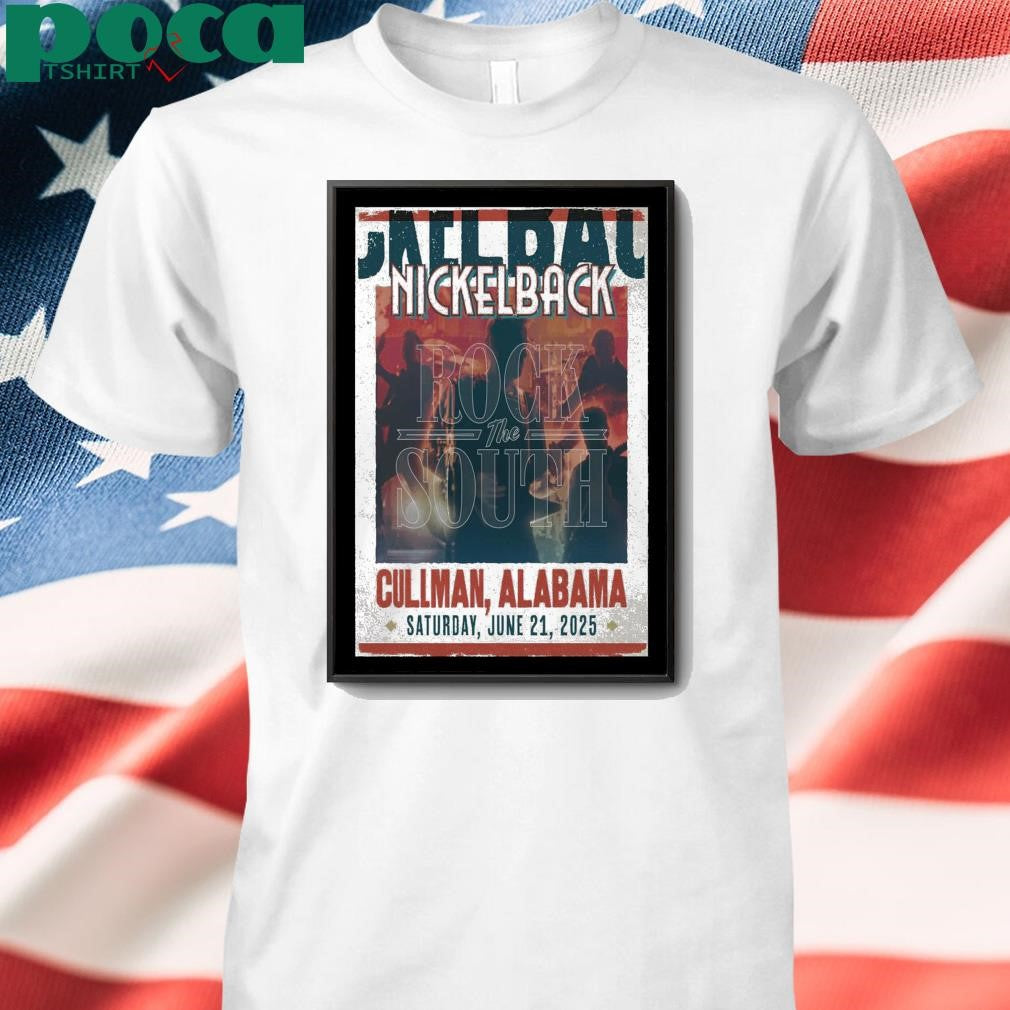 Poster Nickelback Show June 21 2025 In Cullman AL shirt