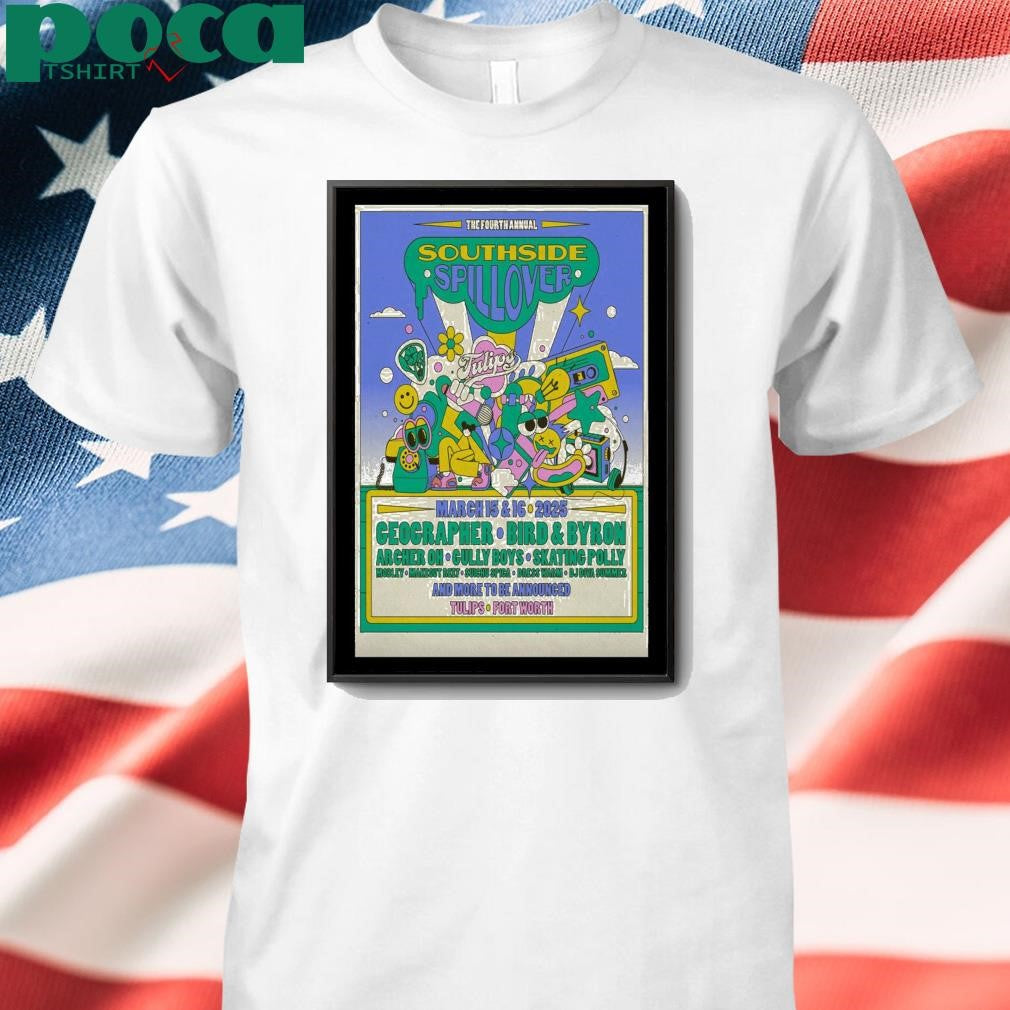 Poster Tour 2025 Southside Spillover Tulips Fort Worth TX shirt