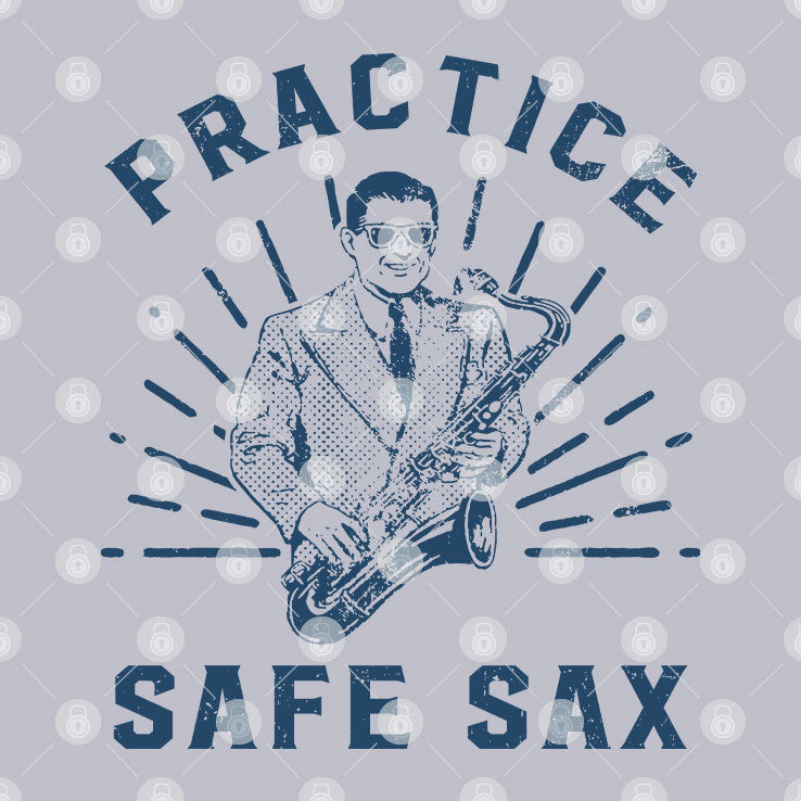 Practice Safe Sax Funny Saxophone Shirt