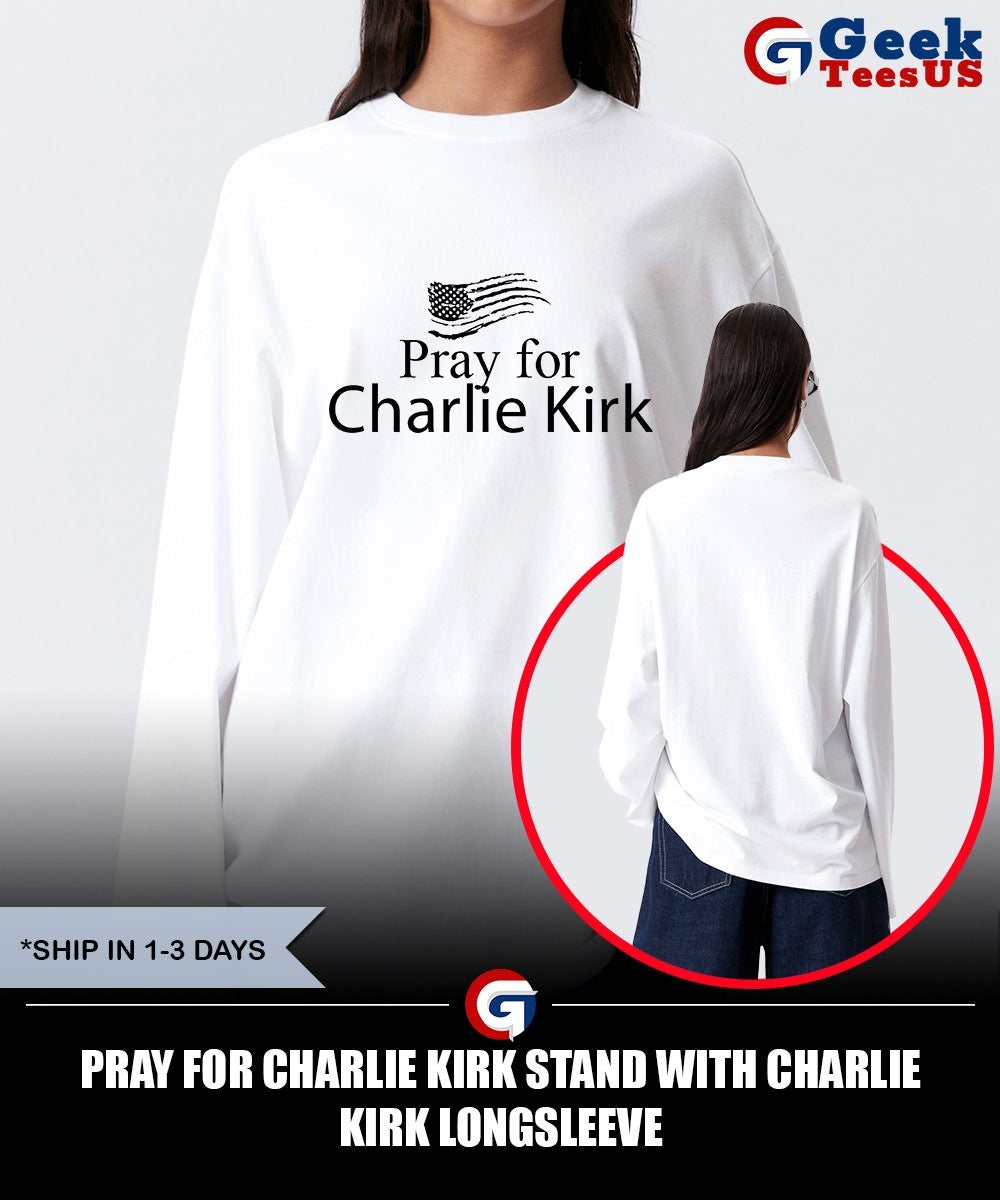 Pray For Charlie Kirk Stand With Charlie Kirk shirt