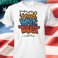 Pray Wait Trust Graphic shirt