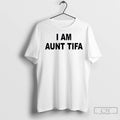 Premium I Am Aunt Tifa